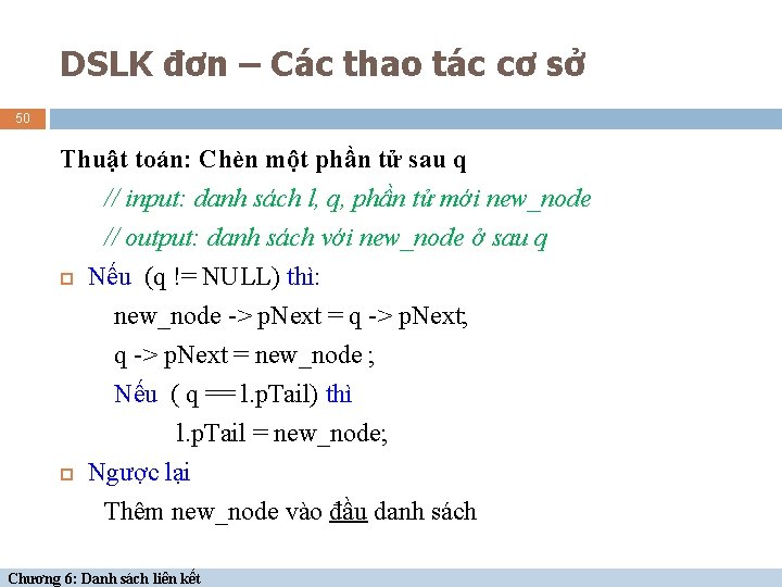 DSLK đơn – Các thao tác cơ sở 50 Thuật toán: Chèn một phần