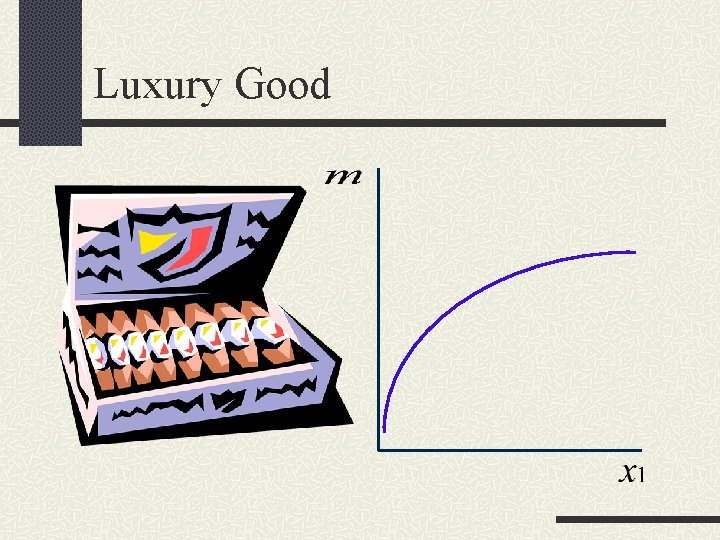 Luxury Good 