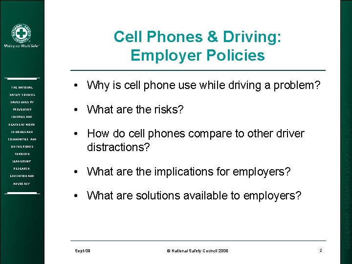 Cell Phones & Driving: Employer Policies THE NATIONAL • Why is cell phone use