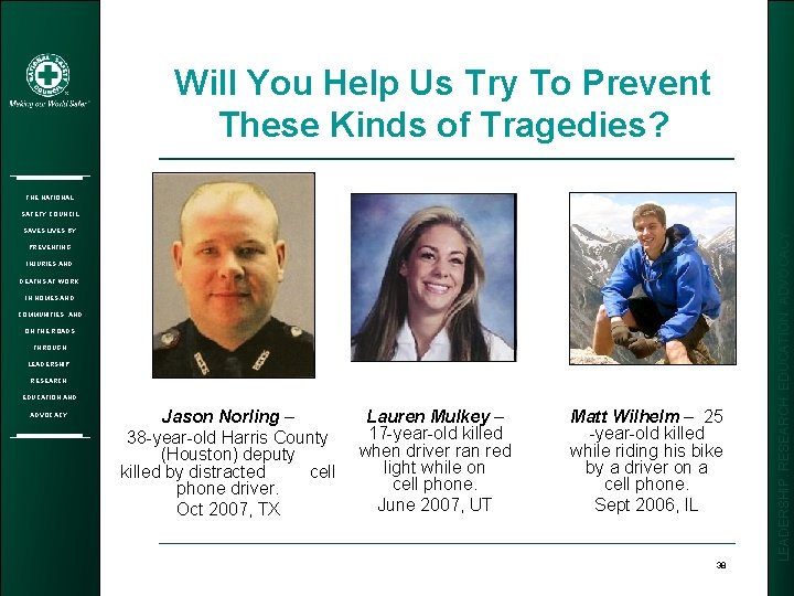Will You Help Us Try To Prevent These Kinds of Tragedies? THE NATIONAL SAVES