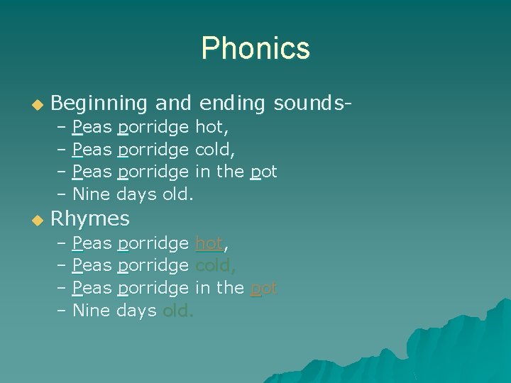 Phonics u Beginning and ending sounds- – Peas porridge hot, – Peas porridge cold, Phonics u Beginning and ending sounds- – Peas porridge hot, – Peas porridge cold,