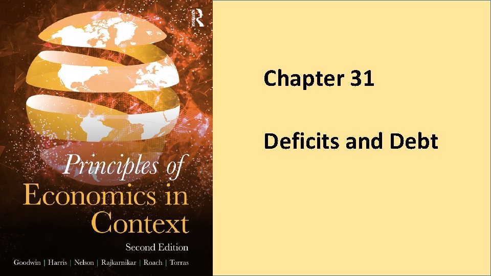 Chapter 31 Deficits and Debt 