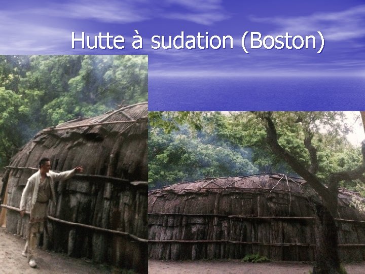  Hutte à sudation (Boston) 