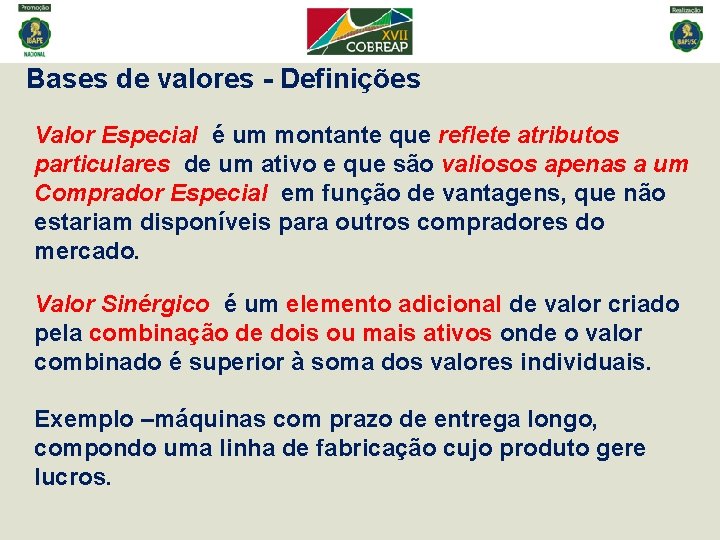 Bases de valores - Definições Valor Especial é um montante que reflete atributos particulares