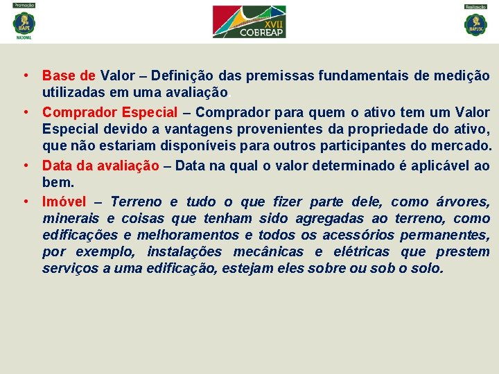  • Base de Valor – Definição das premissas fundamentais de medição utilizadas em