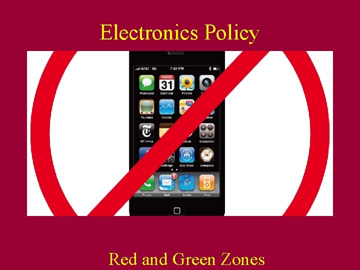 Electronics Policy Red and Green Zones 