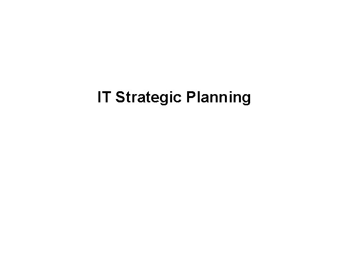 IT Strategic Planning 