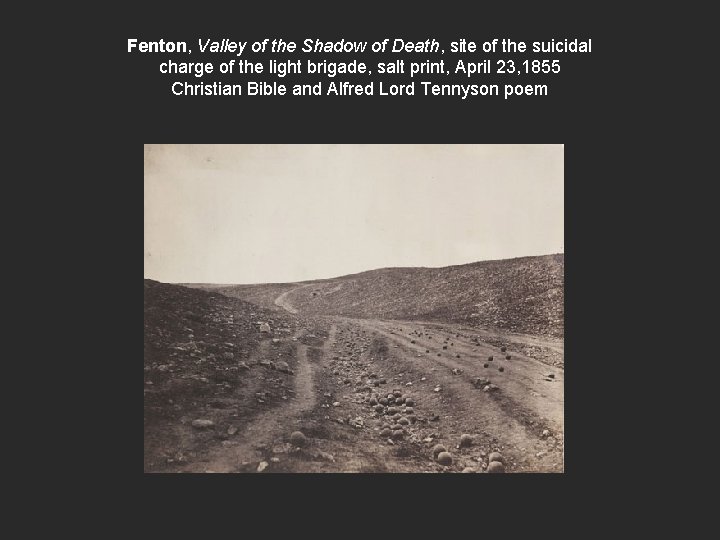 Fenton, Valley of the Shadow of Death, site of the suicidal charge of the