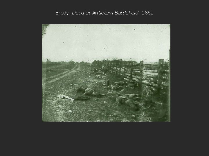 Brady, Dead at Antietam Battlefield, 1862 