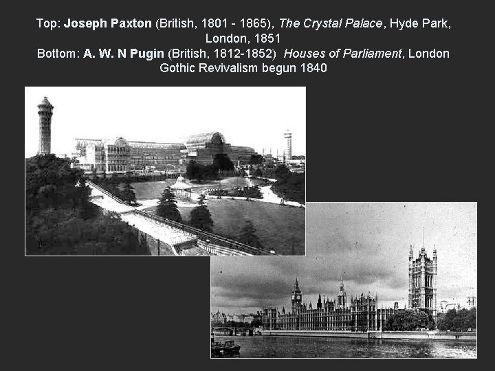 Top: Joseph Paxton (British, 1801 - 1865), The Crystal Palace, Hyde Park, London, 1851