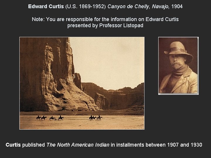 Edward Curtis (U. S. 1869 -1952) Canyon de Chelly, Navajo, 1904 Note: You are