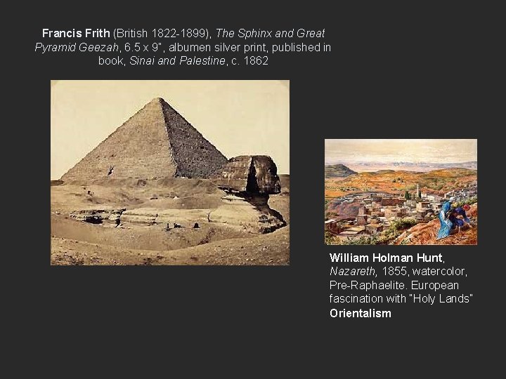 Francis Frith (British 1822 -1899), The Sphinx and Great Pyramid Geezah, 6. 5 x