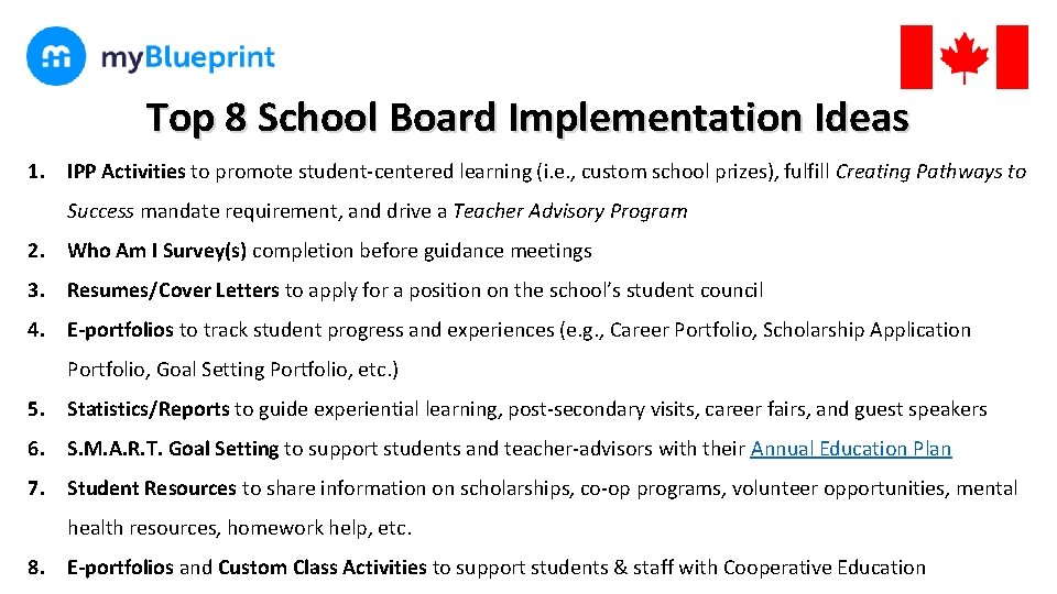 Top 8 School Board Implementation Ideas 1. IPP Activities to promote student-centered learning (i.