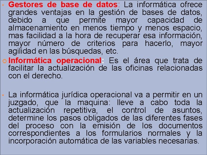 Gestores de base de datos: La informática ofrece grandes ventajas en la gestión de