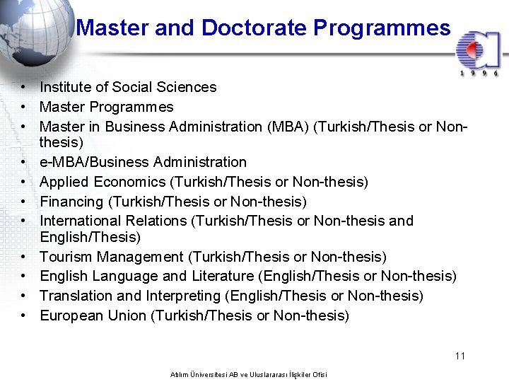 Master and Doctorate Programmes • Institute of Social Sciences • Master Programmes • Master