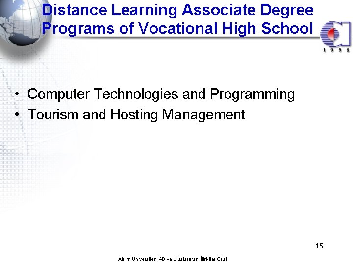 Distance Learning Associate Degree Programs of Vocational High School • Computer Technologies and Programming