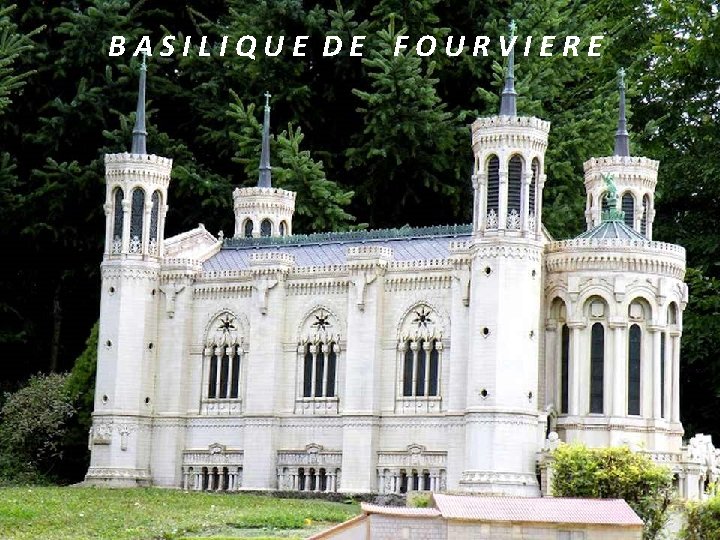 BASILIQUE DE FOURVIERE 