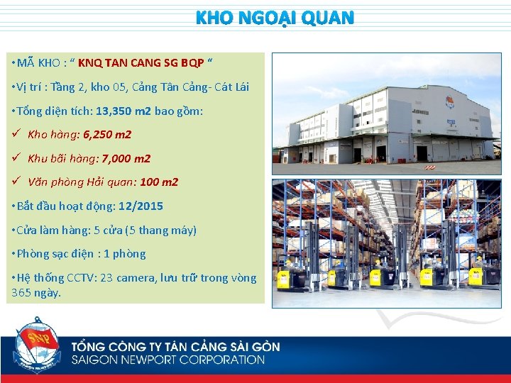 KHO NGOẠI QUAN • MÃ KHO : “ KNQ TAN CANG SG BQP “