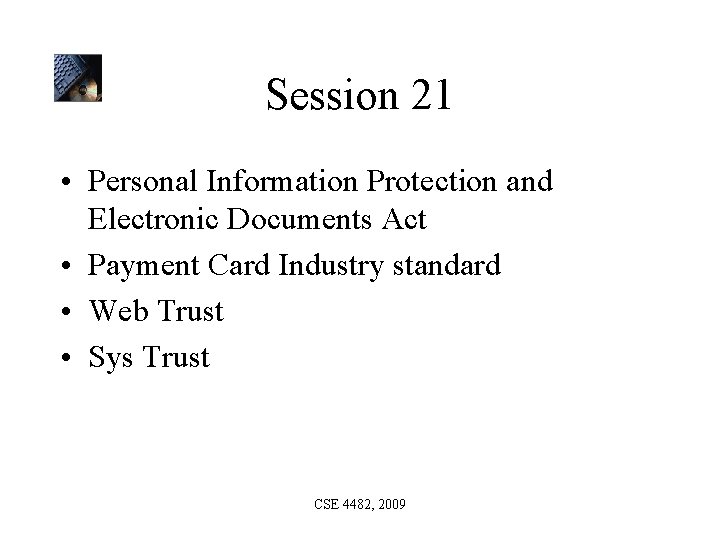 Session 21 Personal Information Protection and Electronic Documents