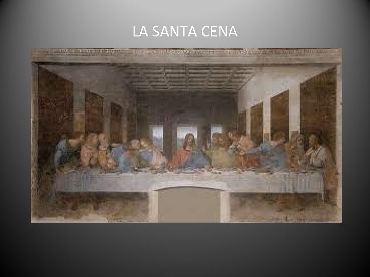 LA SANTA CENA 