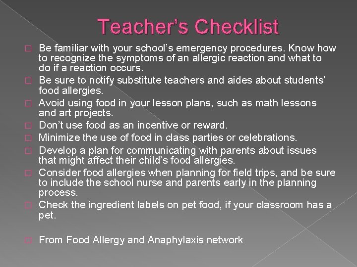 Teacher’s Checklist � � � � � Be familiar with your school’s emergency procedures.