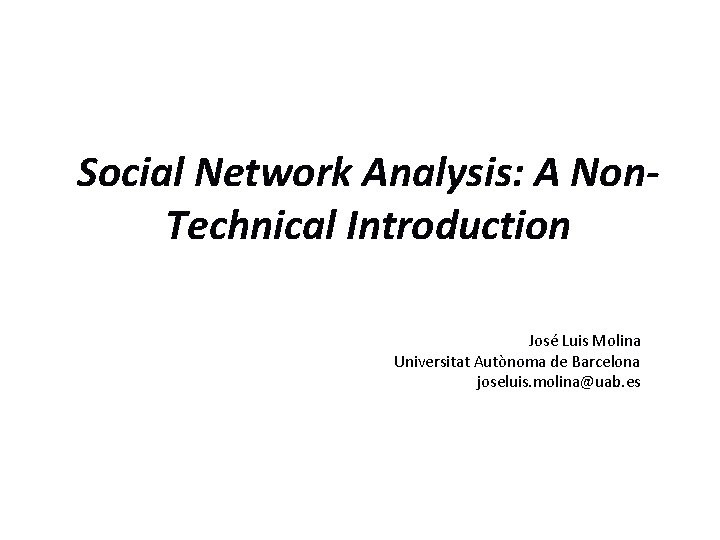 Social Network Analysis A Non Technical Introduction Jos