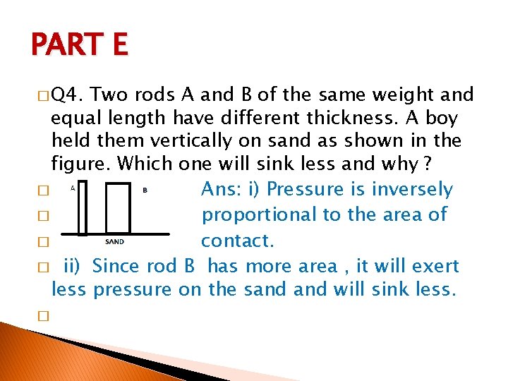 PART E � Q 4. Two rods A and B of the same weight PART E � Q 4. Two rods A and B of the same weight