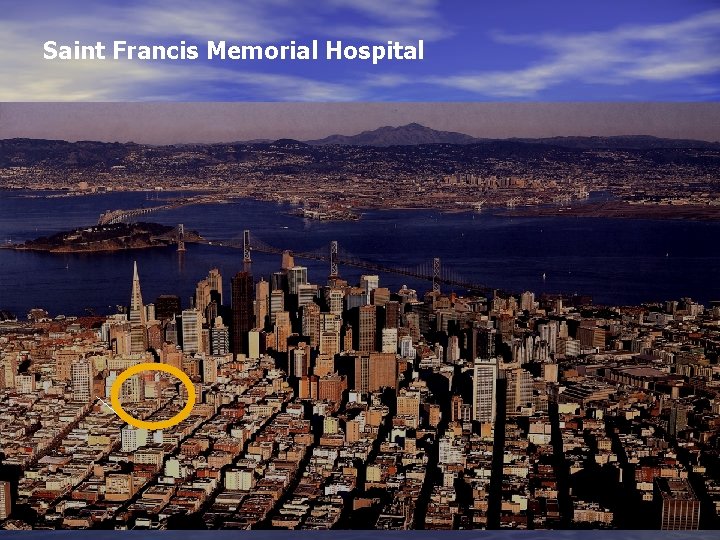 Saint Francis Memorial Hospital Saint Francis Memorial Hospital