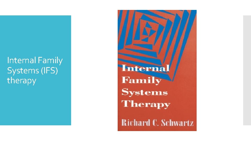 Internal Family Systems (IFS) therapy 