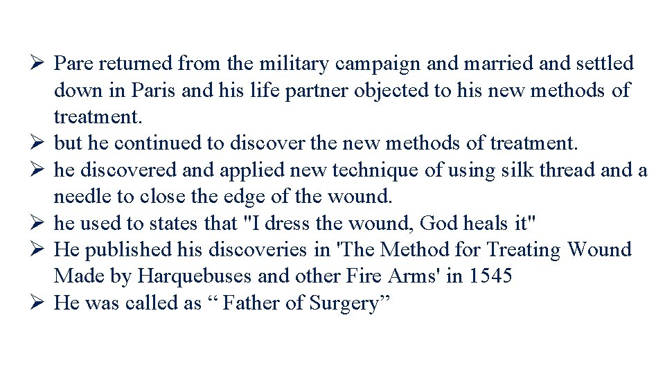 Ø Pare returned from the military campaign and married and settled down in Paris