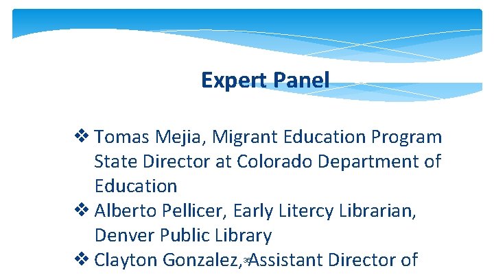 Expert Panel ❖ Tomas Mejia, Migrant Education Program State Director at Colorado Department of