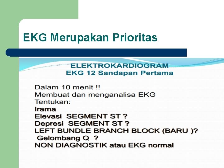 EKG Merupakan Prioritas 