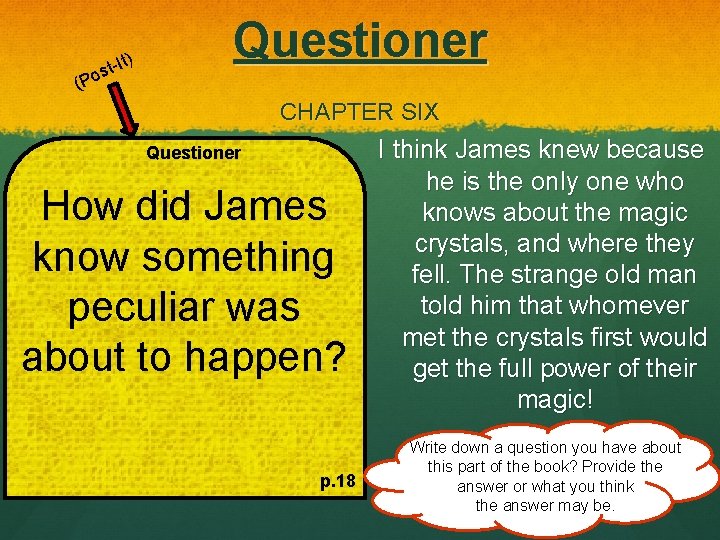 (P -It) t s o Questioner CHAPTER SIX Questioner How did James know something