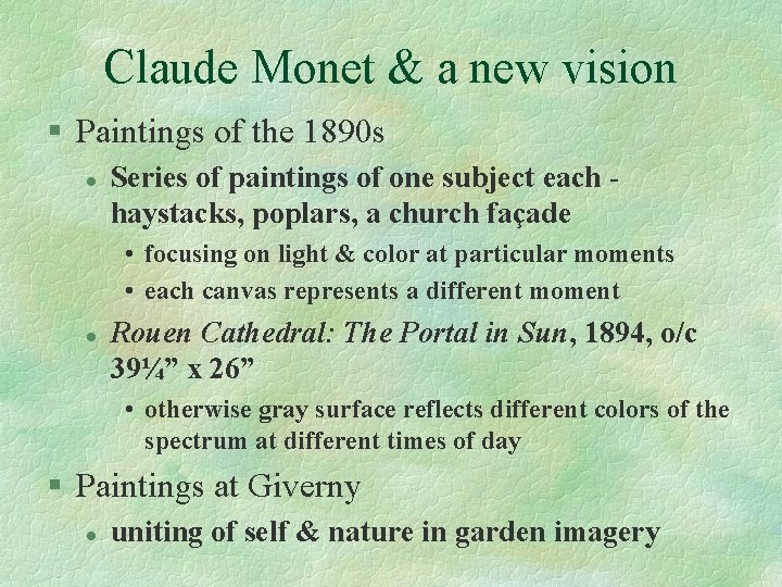 Claude Monet & a new vision § Paintings of the 1890 s l Series