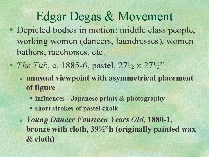 Edgar Degas & Movement § Depicted bodies in motion: middle class people, working women