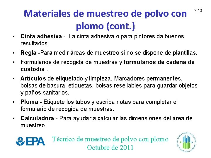 Materiales de muestreo de polvo con plomo (cont. ) 3 -12 • Cinta adhesiva