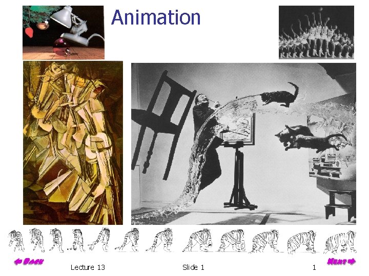 Animation Lecture 13 Slide 1 1 