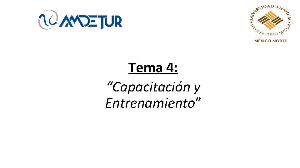 Tema 4: “Capacitación y Entrenamiento” 