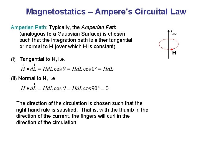 Magnetostatics – Ampere’s Circuital Law Amperian Path: Typically, the Amperian Path (analogous to a