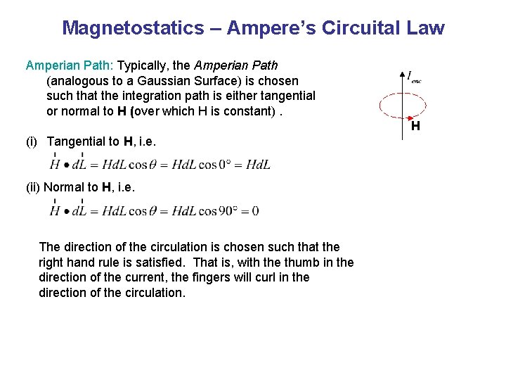 Magnetostatics – Ampere’s Circuital Law Amperian Path: Typically, the Amperian Path (analogous to a Magnetostatics – Ampere’s Circuital Law Amperian Path: Typically, the Amperian Path (analogous to a