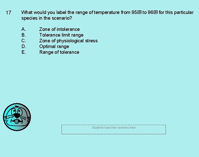 17 What would you label the range of temperature from 95� F to 96�