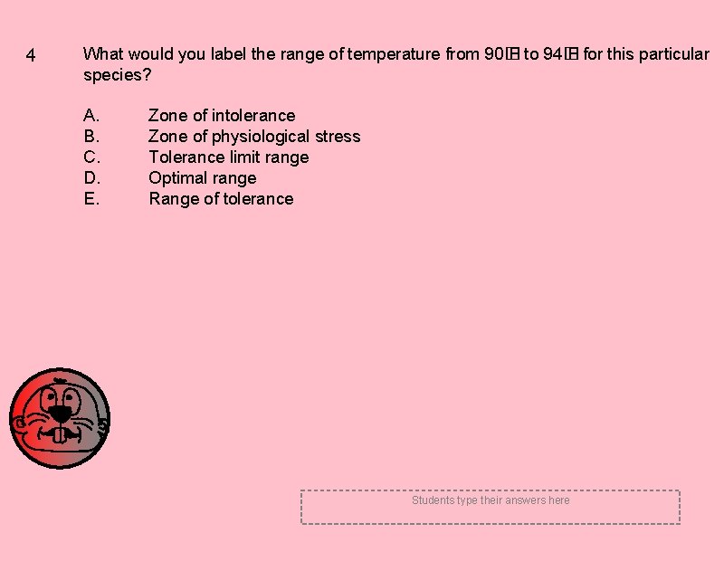 4 What would you label the range of temperature from 90� F to 94�