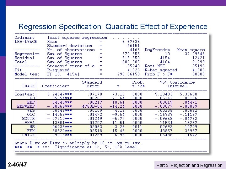Regression Specification: Quadratic Effect of Experience 2 -46/47 Part 2: Projection and Regression 
