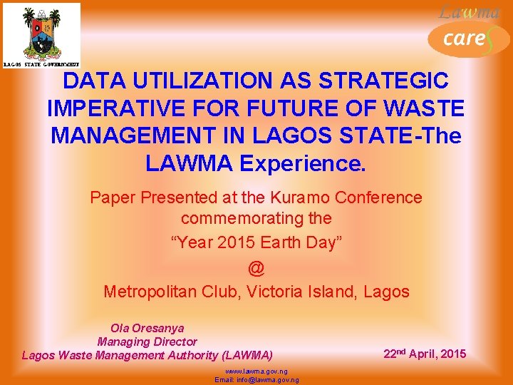 DATA UTILIZATION AS STRATEGIC IMPERATIVE FOR FUTURE OF WASTE MANAGEMENT IN LAGOS STATE-The LAWMA