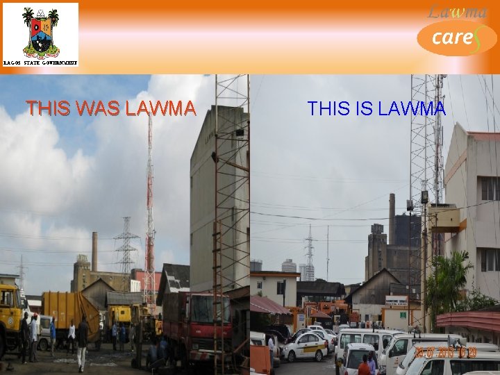 THIS WAS LAWMA THIS IS LAWMA www. lawma. gov. ng Email: info@lawma. gov. ng