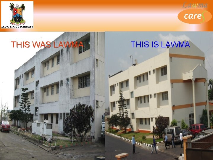 THIS WAS LAWMA THIS IS LAWMA www. lawma. gov. ng Email: info@lawma. gov. ng