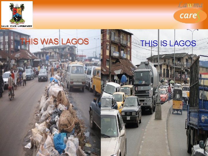 THIS WAS LAGOS www. lawma. gov. ng Email: info@lawma. gov. ng THIS IS LAGOS