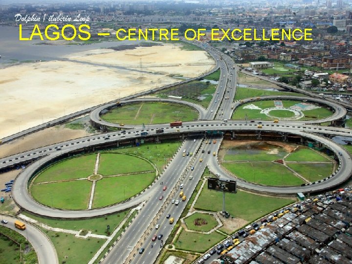 LAGOS – CENTRE OF EXCELLENCE www. lawma. gov. ng Email: info@lawma. gov. ng 