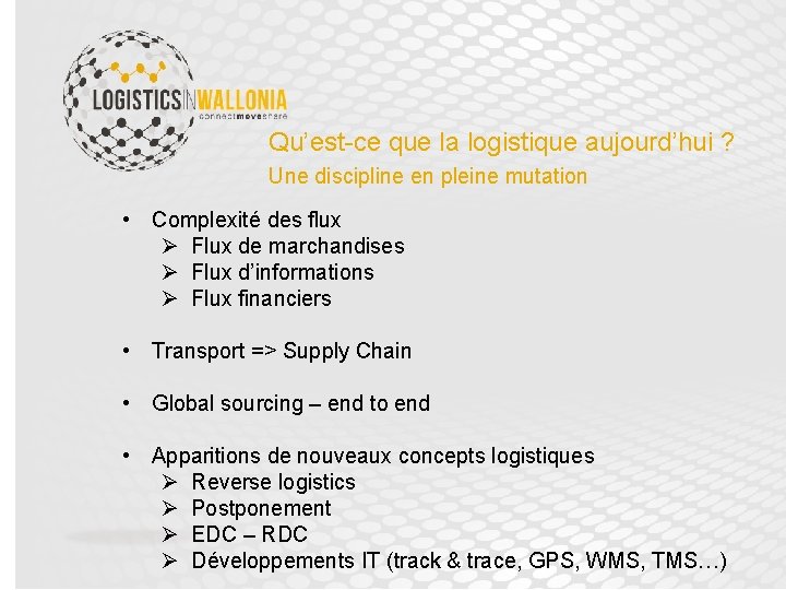 Qu’est-ce que la logistique aujourd’hui ? Une discipline en pleine mutation • Complexité des