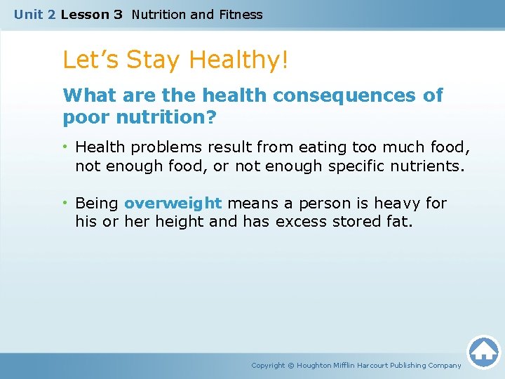 Unit 2 Lesson 3 Nutrition and Fitness Let’s Stay Healthy! What are the health